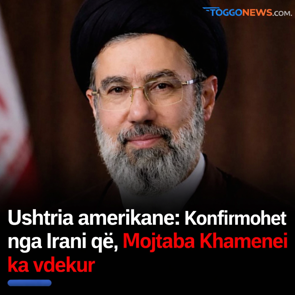 Ushtria amerikane: Konfirmohet nga Irani që, Mojtaba Khamenei ka vdekur