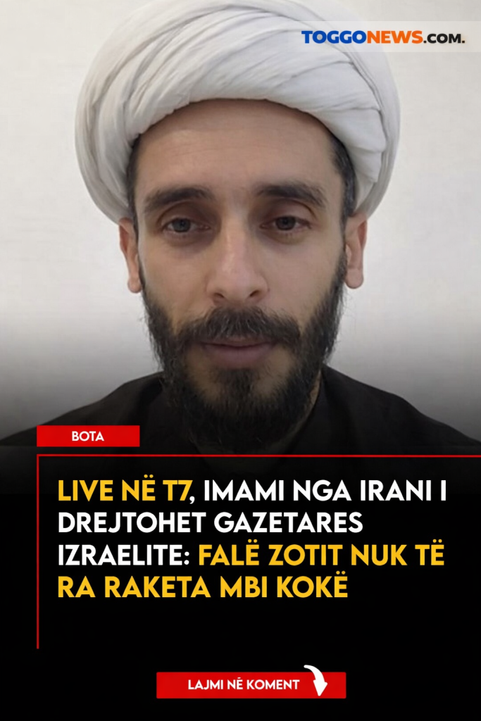 LIVE NË T7, Imami nga Irani i drejtohet gazetares izraelite: Falë Zotit nuk të ra raketa mbi kokë