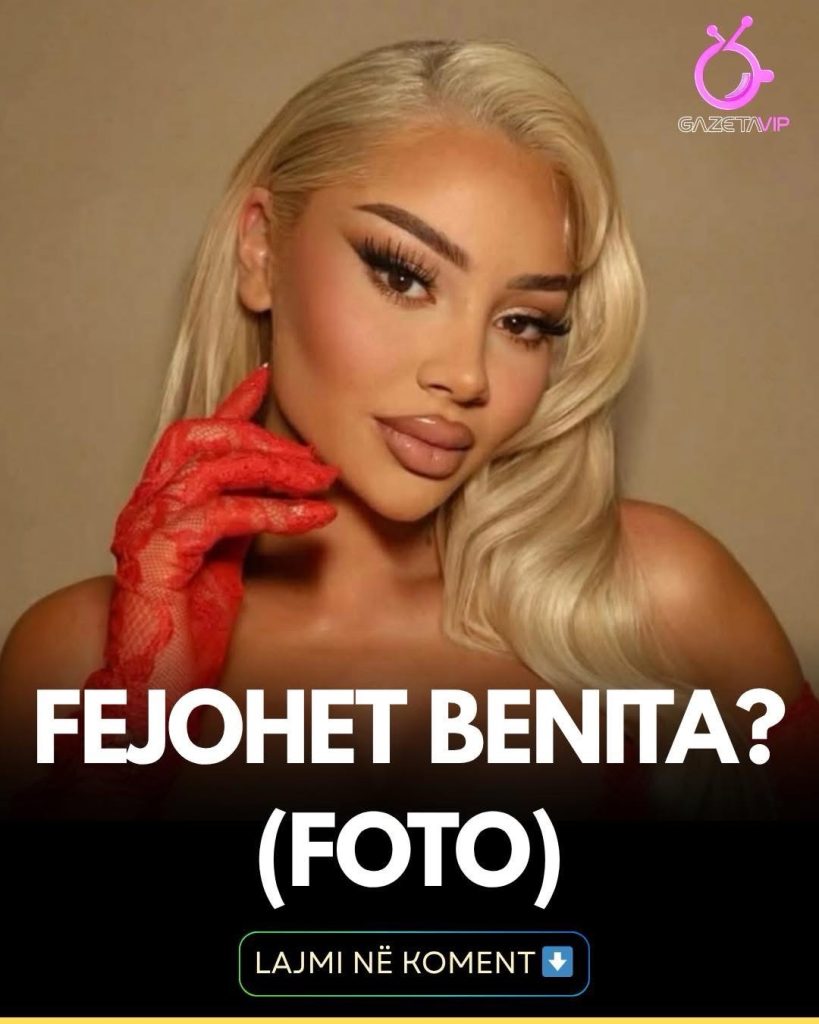 Benita po fejohet?&nbsp;