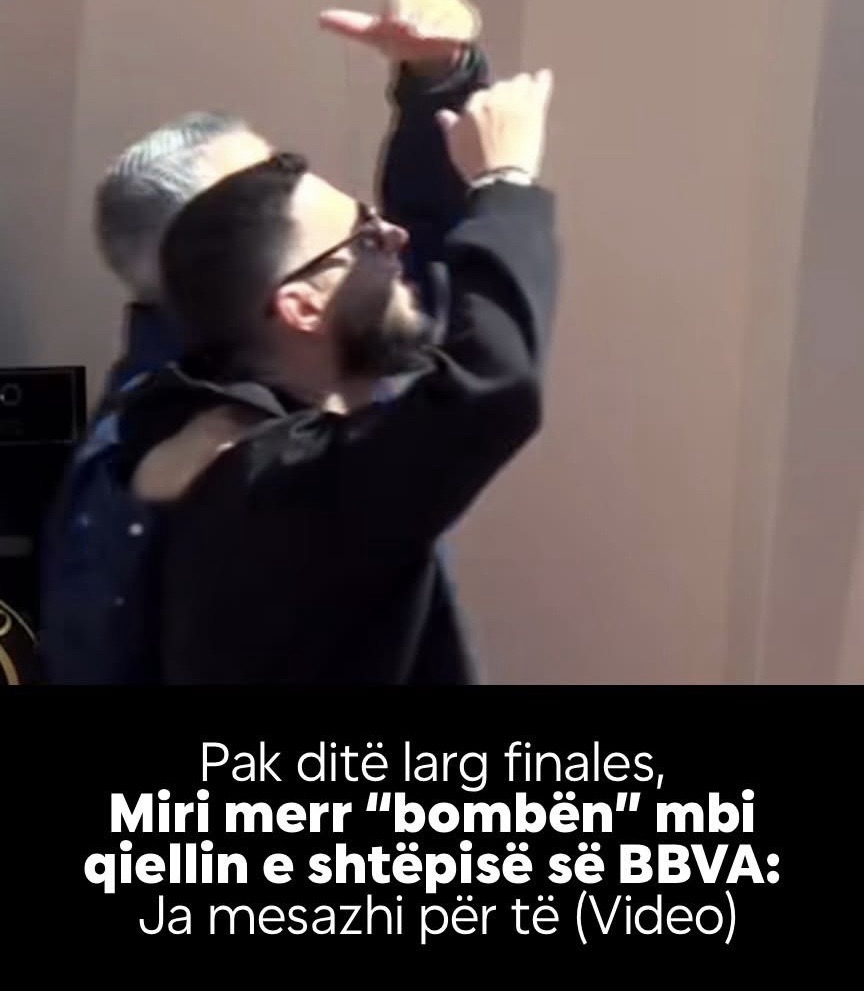 Pak ditë larg finales, Miri merr “bombën” mbi qiellin e shtëpisë së BBVA: Ja mesazhi për të (Video)