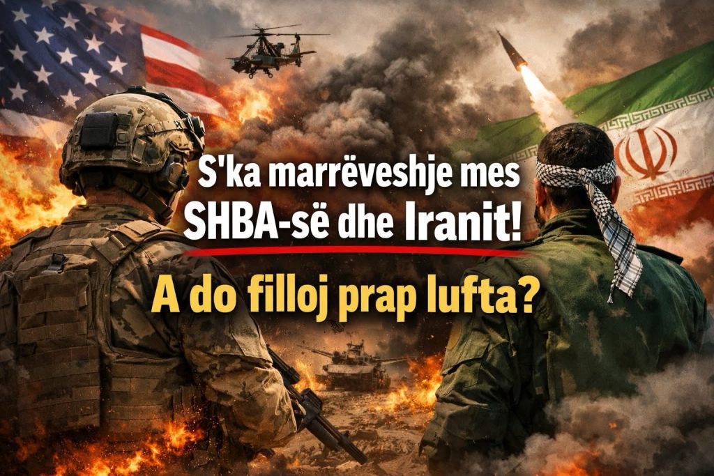 S’ka marrëveshje mes SHBA-së dhe Iranit! A do filloj prap lufta?